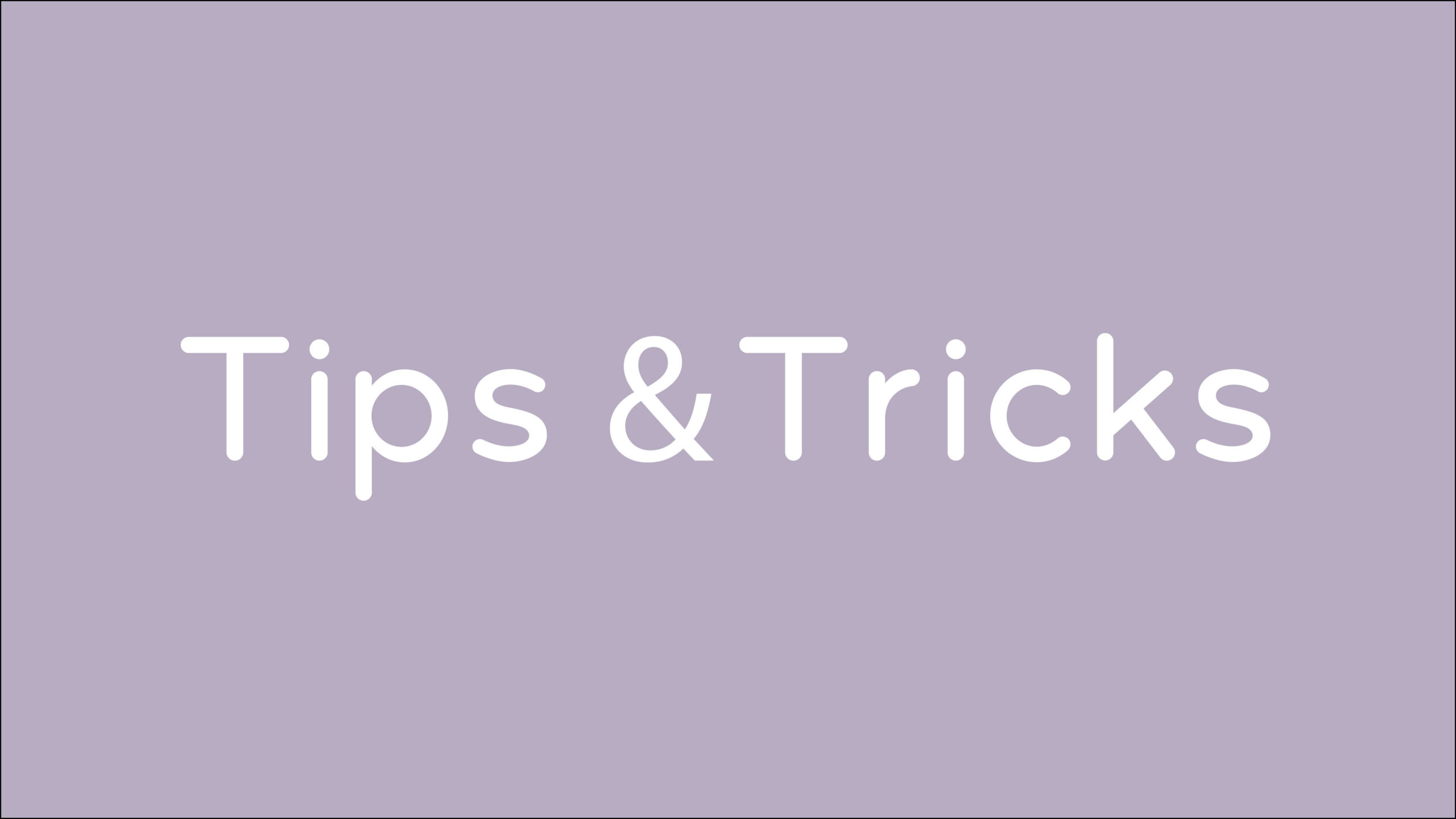 Tips & Tricks Welcome Kit Graphic